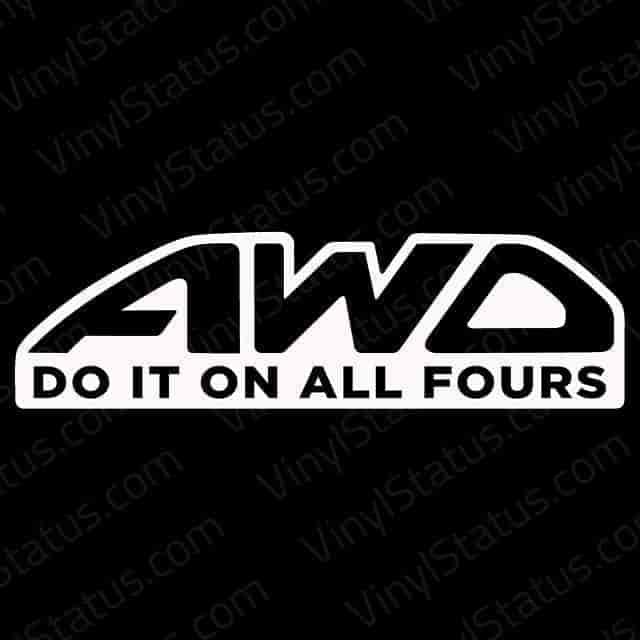 AWD Do It On All Fours Decal