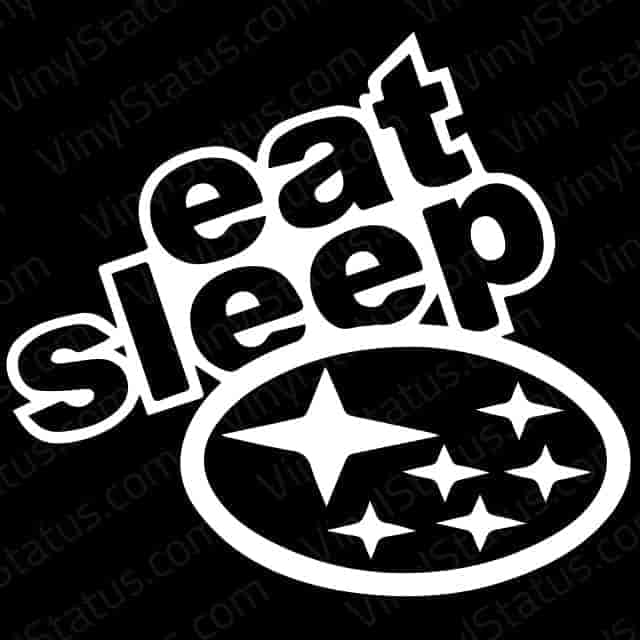 Eat Sleep Subaru Decal